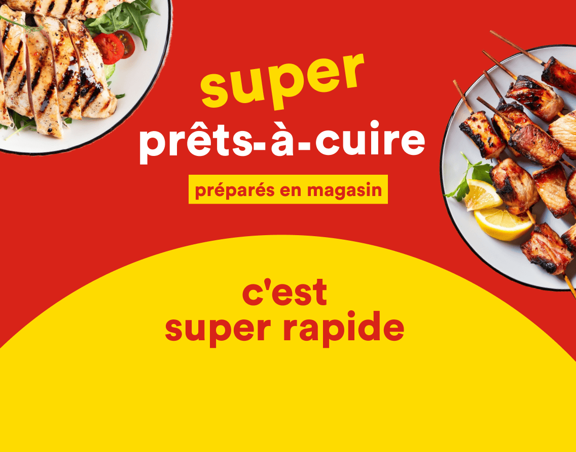 Profitez de nos viandes super prêts-à-cuire
