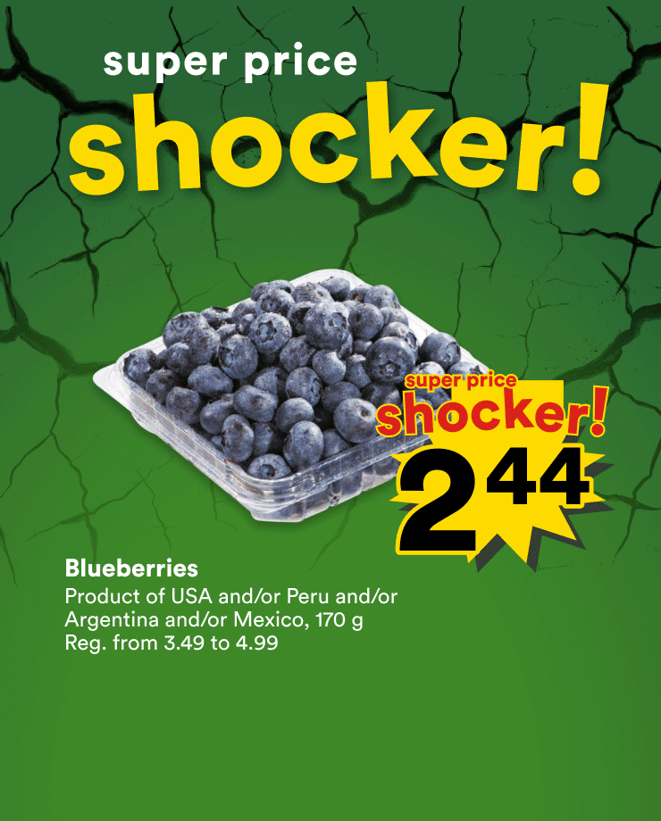 Super price shocker. Promotional theme featuring deals on blueberries, blade roast, and Selection cheese.